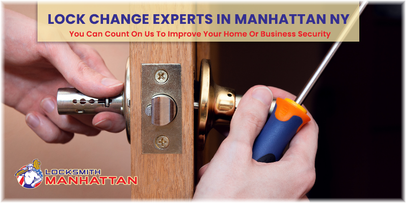 Lock Change Service Manhattan NY